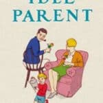 The idle parent book cover